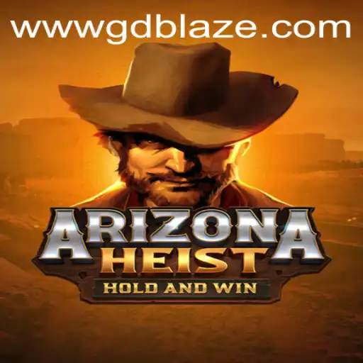 ArizonaHeist: An Immersive Gaming Experience With GD BLAZE