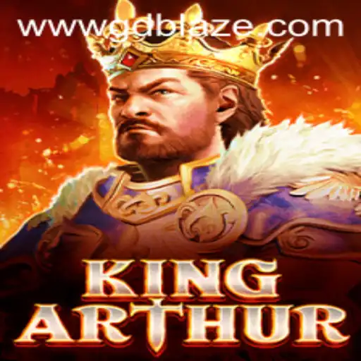 Unveiling KingArthur: A Grand Adventure in the World of GD BLAZE