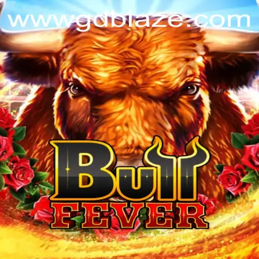 Experience the Thrill of 'BullFever': A Game of Strategy and Excitement with GD BLAZE