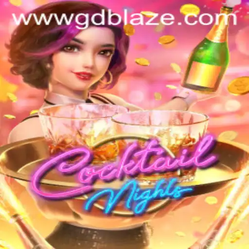 The Enchanting World of CocktailNights: A Modern Gaming Experience with GD BLAZE