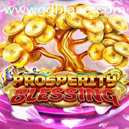 Exploring the Thrilling World of ProsperityBlessing and GD BLAZE