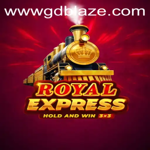 Discovering Royalexpress: The Thrilling Journey of GD BLAZE