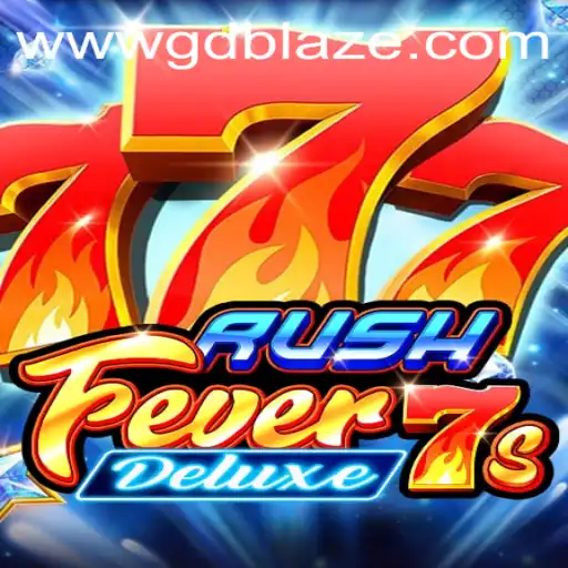 Discovering the Thrills of RushFever7sDeluxe: A New Era of Gaming with GD BLAZE