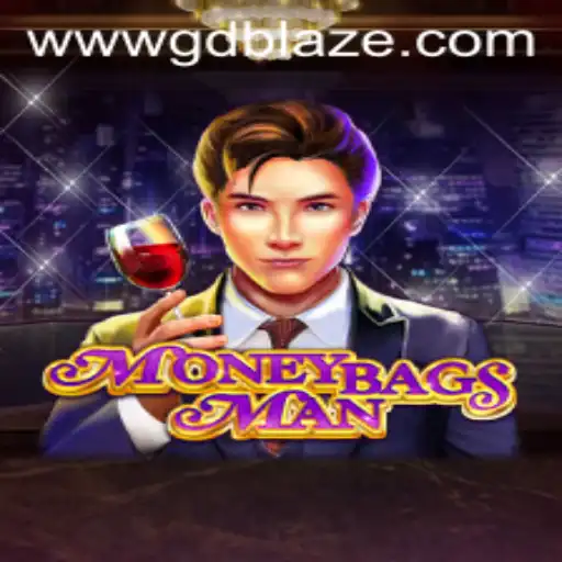 Unveiling MoneybagsMan: The Thrilling Adventure with GD BLAZE