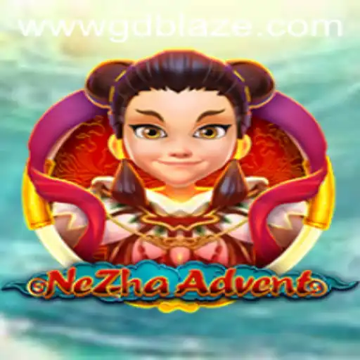 Dive into the Exciting World of NeZhaAdvent Featuring GD BLAZE